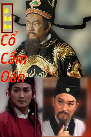 Bao Thanh Thiên: Cổ Cầm Oán