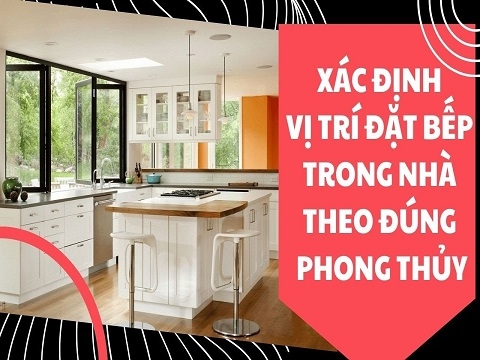 Xác định vị trí đặt bếp trong nhà theo chuẩn phong thủy