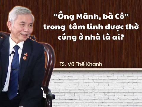  'Ông Mãnh, bà Cô' trong tâm linh được thờ cúng thế nào?